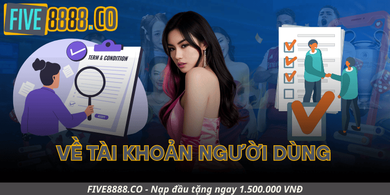Về Tài Khoản Người Dùng