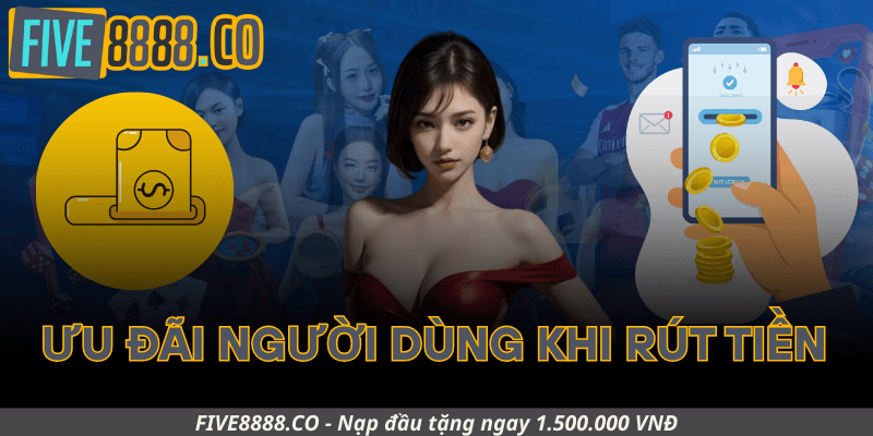 Ưu Đãi Cho Người Dùng