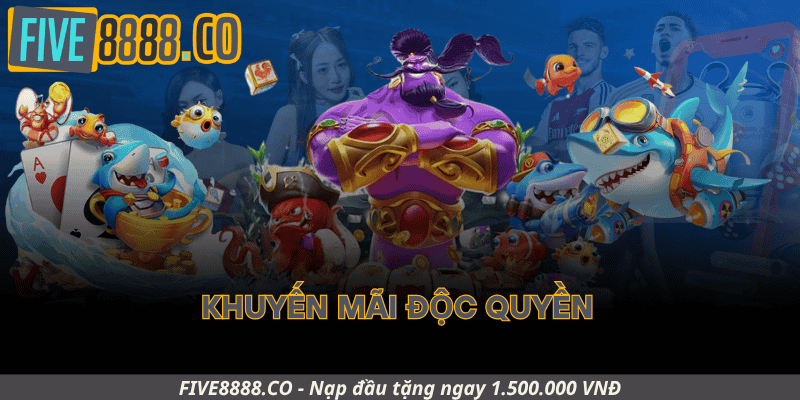 Khuyến Mãi Độc Quyền Dành Cho Người Chơi Bắn Cá Five88